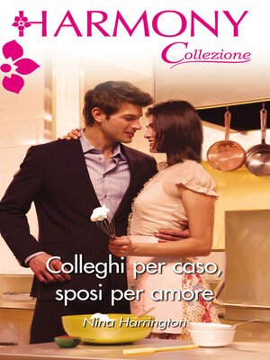 cover image of Colleghi per caso. sposi per amore